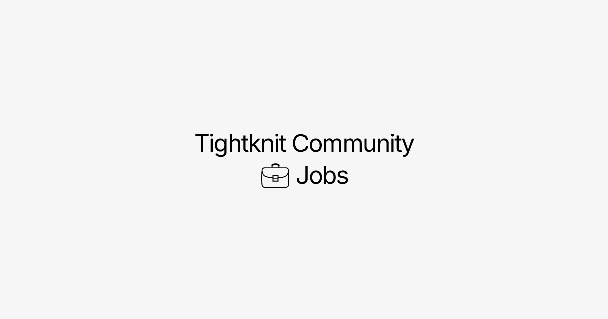 Jobs | Tightknit Community