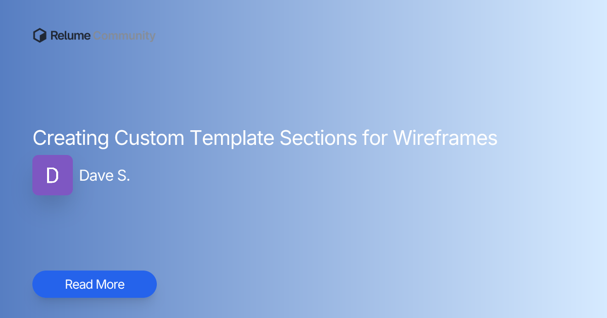 Creating Custom Template Sections for Wireframes | Relume Community