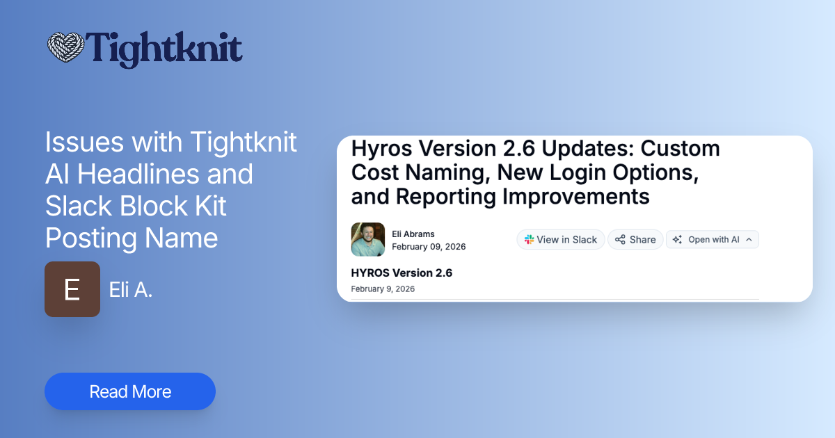 Issues with Tightknit AI Headlines and Slack Block Kit Posting Name ...