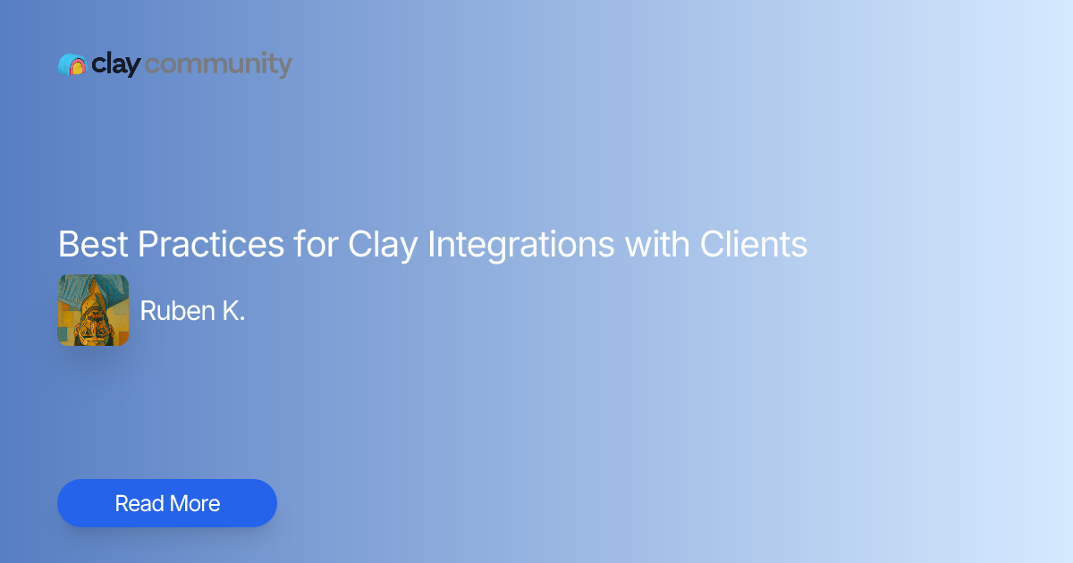 Best Practices for Clay Integrations with Clients | Clay