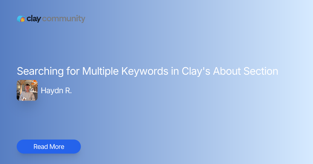 Searching for Multiple Keywords in Clay's About Section | Clay