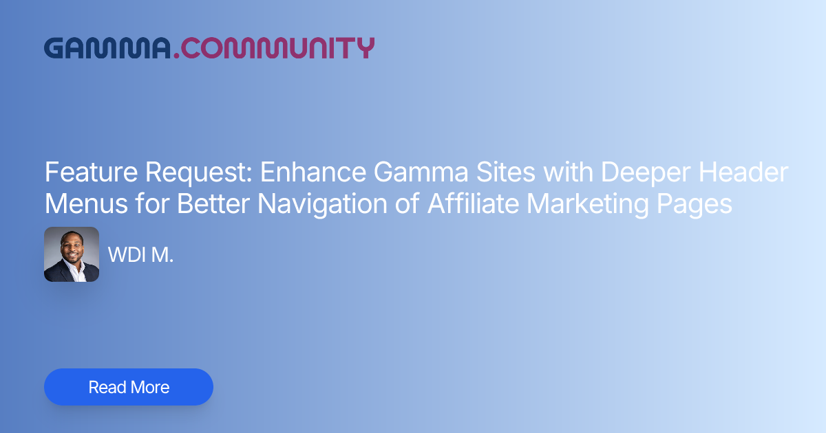 Feature Request: Enhance Gamma Sites with Deeper Header Menus for ...