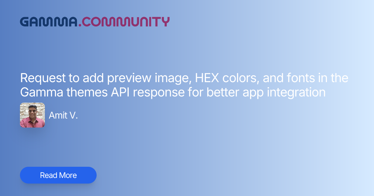 Request to add preview image, HEX colors, and fonts in the Gamma themes ...