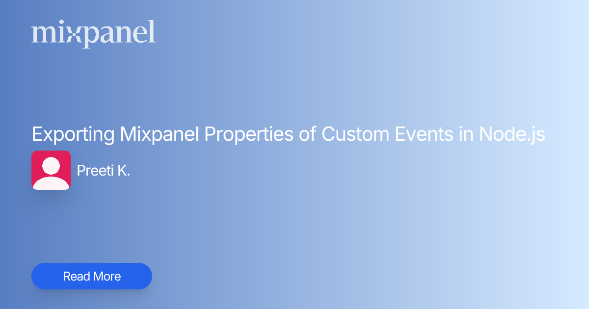 Exporting Mixpanel Properties of Custom Events in Node.js | Mixpanel ...