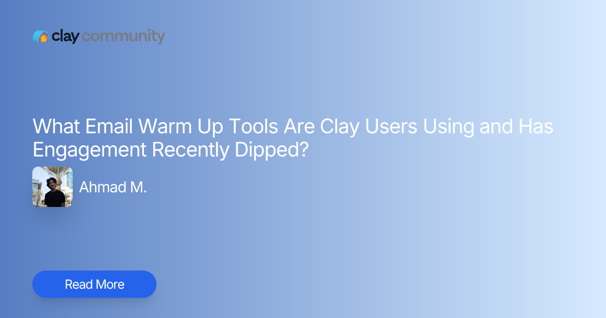 What Email Warm Up Tools Are Clay Users Using and Has Engagement ...