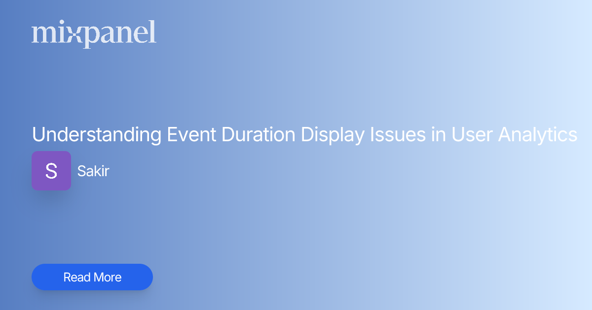 Understanding Event Duration Display Issues in User Analytics ...