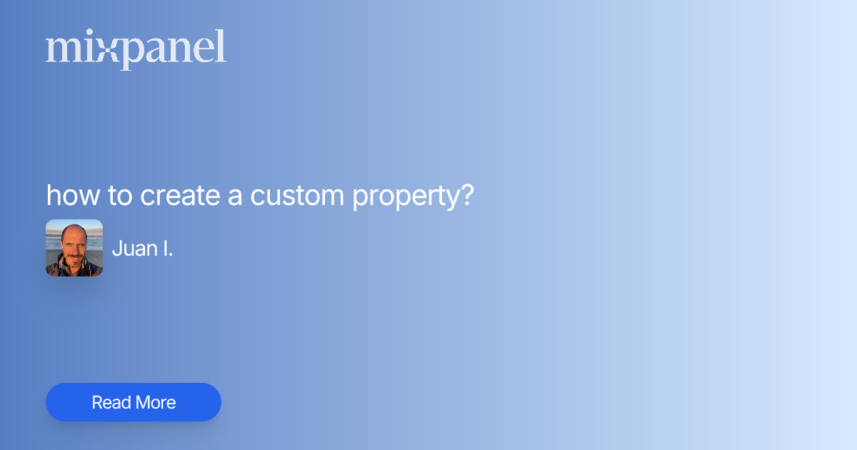 how to create a custom property? | Mixpanel Community