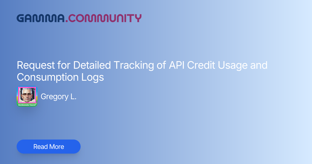 Request for Detailed Tracking of API Credit Usage and Consumption Logs ...