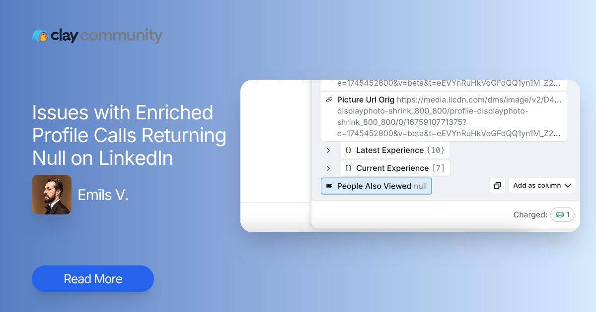 Issues with Enriched Profile Calls Returning Null on LinkedIn | Clay